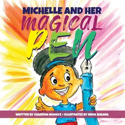 Michelle und ihr magischer Stift - Michelle And Her Magical Pen