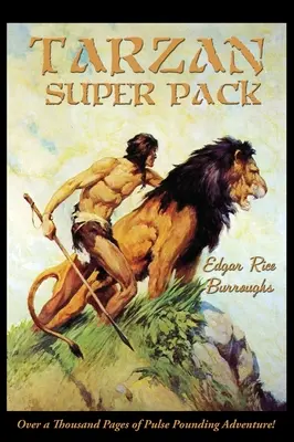 Tarzan Super Pack: Tarzan der Affe, Die Rückkehr des Tarzan, Die Bestien des Tarzan, Der Sohn des Tarzan, Tarzan und die Juwelen von Opar, Jung - Tarzan Super Pack: Tarzan of the Apes, The Return Of Tarzan, The Beasts of Tarzan, The Son of Tarzan, Tarzan and the Jewels of Opar, Jung