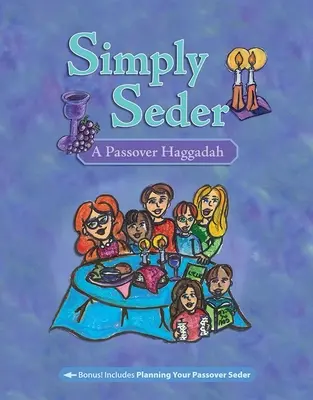 Einfach Seder: Eine Pessach-Haggada - Simply Seder: A Passover Haggadah