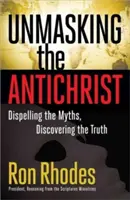 Die Entlarvung des Antichristen: Mythen entlarven, die Wahrheit entdecken - Unmasking the Antichrist: Dispelling the Myths, Discovering the Truth