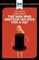 Eine Analyse von Oliver Sacks' Der Mann, der seine Frau mit einem Hut verwechselte und andere klinische Erzählungen - An Analysis of Oliver Sacks's the Man Who Mistook His Wife for a Hat and Other Clinical Tales