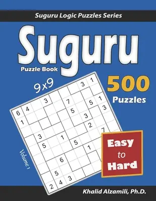 Suguru Rätselbuch: 500 leichte bis schwere (9x9) Puzzles - Suguru Puzzle Book: 500 Easy to Hard (9x9) Puzzles