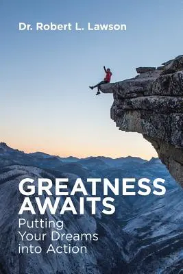 Großes erwartet dich: Deine Träume in die Tat umsetzen - Greatness Awaits: Putting Your Dreams into Action