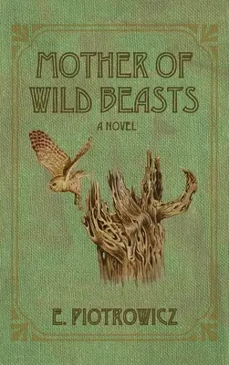 Mutter der wilden Tiere - Mother of Wild Beasts