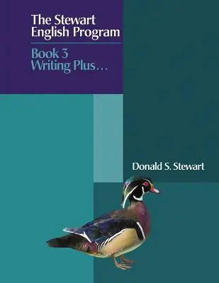 Das Stewart Englisch Programm: Buch 3 Schreiben Plus . . . - The Stewart English Program: Book 3 Writing Plus . . .