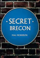 Das geheime Brecon - Secret Brecon
