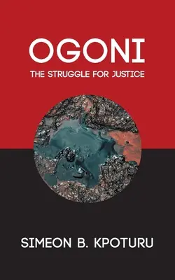 Ogoni: Der Kampf um Gerechtigkeit - Ogoni: The Struggle for Justice