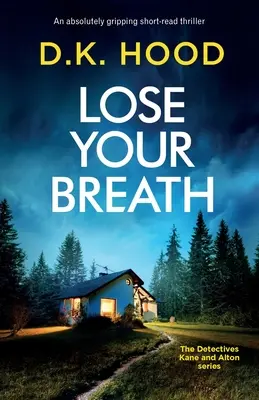 Verliere deinen Atem: Ein absolut fesselnder Kurzthriller - Lose Your Breath: An absolutely gripping short-read thriller