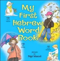 Mein erstes hebräisches Wörterbuch - My First Hebrew Word Book