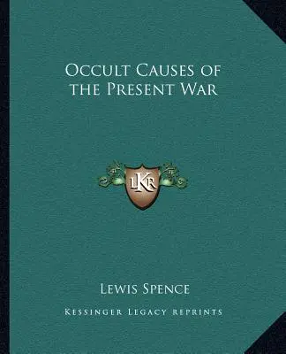 Okkulte Ursachen des gegenwärtigen Krieges - Occult Causes of the Present War