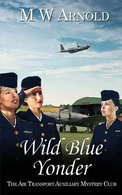 Wilde blaue Ferne - Wild Blue Yonder