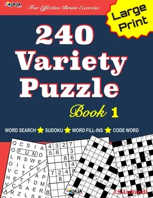 240 abwechslungsreiche Rätsel Buch 1: Wortsuche, Sudoku, Codewort und Word Fill-in für effektive Gehirnjogging! - 240 Variety Puzzle Book 1: Word Search, Sudoku, Code Word and Word Fill-in for Effective Brain Exercise!