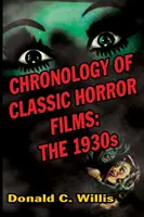 Chronologie der klassischen Horrorfilme: Die 1930er Jahre - Chronology of Classic Horror Films: The 1930s
