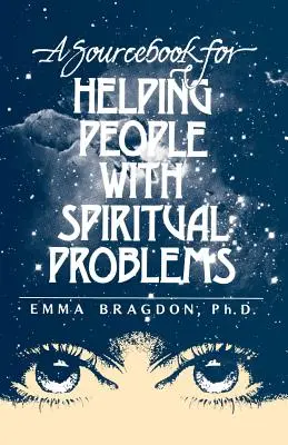 Ein Quellenbuch zur Unterstützung von Menschen mit spirituellen Problemen - A Sourcebook for Helping People with Spiritual Problems