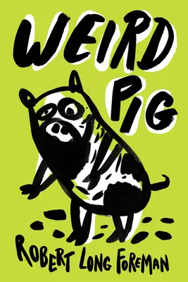 Verrücktes Schwein - Weird Pig