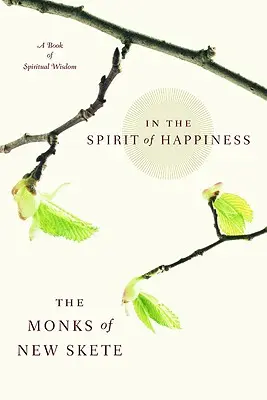 Im Geist des Glücks: Spirituelle Weisheit für das Leben - In the Spirit of Happiness: Spiritual Wisdom for Living