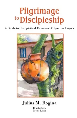 Pilgerreise zur Nachfolge: Ein Leitfaden zu den Exerzitien des Ignatius von Loyola - Pilgrimage to Discipleship: A Guide to the Spiritual Exercises of Ignatius Loyola