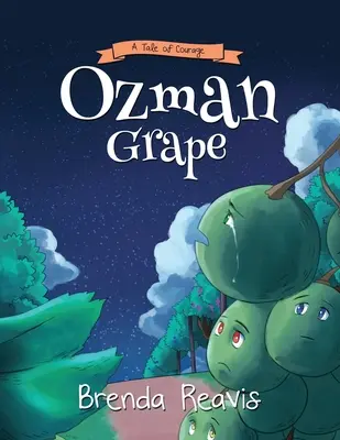 Ozman Grape: Eine Geschichte des Mutes - Ozman Grape: A Tale Of Courage