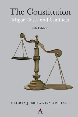 Die Verfassung: Major Cases and Conflicts, 4. Auflage - The Constitution: Major Cases and Conflicts, 4th Edition