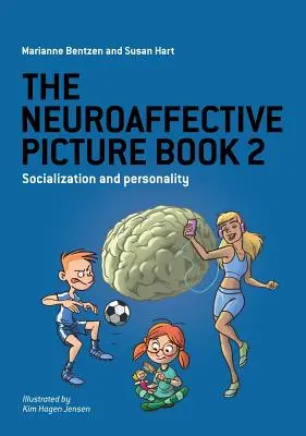 Das Neuroaffektive Bilderbuch 2: Sozialisation und Persönlichkeit - The Neuroaffective Picture Book 2: Socialization and Personality