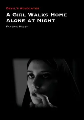Ein Mädchen geht nachts allein nach Hause - A Girl Walks Home Alone at Night