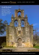 Gebäude in Texas: Zentral-, Süd- und Golfküste - Buildings of Texas: Central, South, and Gulf Coast