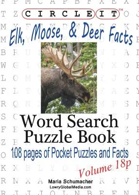 Circle It, Fakten zu Elch, Elch und Hirsch, Taschenformat, Wortsuche, Rätselbuch - Circle It, Elk, Moose, and Deer Facts, Pocket Size, Word Search, Puzzle Book