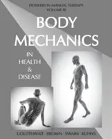 Körpermechanik in Gesundheit und Krankheit - Body Mechanics in Health and Disease