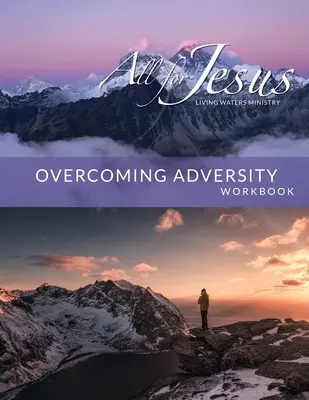 Widrigkeiten überwinden - Arbeitsbuch zum Online-Lehrplan - Overcoming Adversity - On-Line Curriculum Workbook