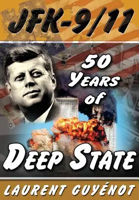 JFK - 9/11: 50 Jahre tiefer Staat - JFK - 9/11: 50 Years of Deep State