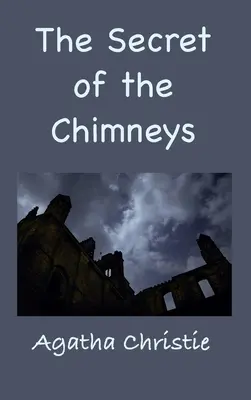 Das Geheimnis der Schornsteine - The Secret of the Chimneys