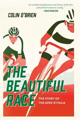 Das schöne Rennen: Die Geschichte des Giro d'Italia - The Beautiful Race: The Story of the Giro d'Italia