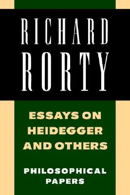 Aufsätze über Heidegger und andere: Philosophische Abhandlungen - Essays on Heidegger and Others: Philosophical Papers