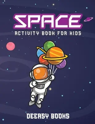 Weltraum-Aktivitätsbuch für Kinder - Space Activity Book for Kids