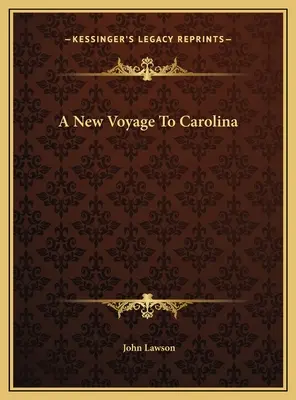 Eine neue Reise nach Carolina - A New Voyage To Carolina