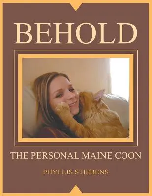Der persönliche Maine Coon - Behold the Personal Maine Coon