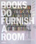 Bücher können ein Zimmer einrichten - Books Do Furnish a Room