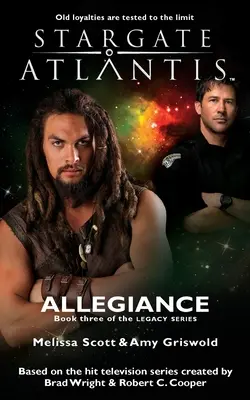 STARGATE ATLANTIS Treue (Vermächtnis, Buch 3) - STARGATE ATLANTIS Allegiance (Legacy book 3)