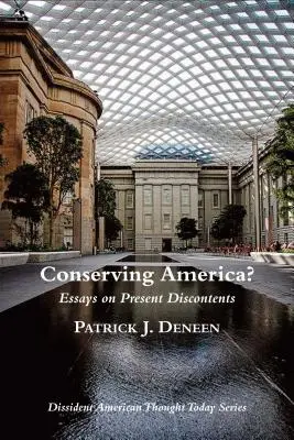 Amerika bewahren? Essays über gegenwärtige Unzufriedenheiten - Conserving America?: Essays on Present Discontents