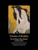 Priesterin des Morphiums: Die verlorenen Schriften von Marie-Madeleine in der Zeit des Nationalsozialismus - Priestess of Morphine: The Lost Writings of Marie-Madeleine in the Time of Nazis