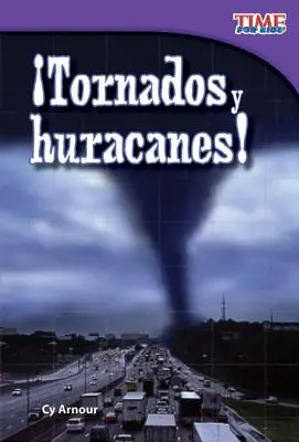 Tornados Y Huracanes! (Tornados und Wirbelstürme!) (Spanische Version) = Tornados und Wirbelstürme! - Tornados Y Huracanes! (Tornadoes and Hurricanes!) (Spanish Version) = Tornadoes and Hurricanes!