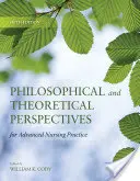 Philosophische und theoretische Perspektiven für die fortgeschrittene Pflegepraxis - Philosophical and Theoretical Perspectives for Advanced Nursing Practice