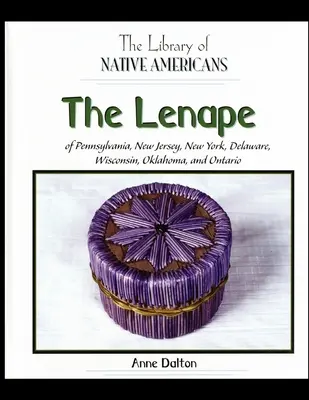Die Lenape von Pennsylvania, New Jersey, New York, Delaware, Wisconsin, Oklahoma und Ontario - The Lenape of Pennsylvania, New Jersey, New York, Delaware, Wisconsin, Oklahoma, and Ontario