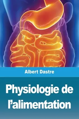 Physiologie der Ernährung - Physiologie de l'alimentation