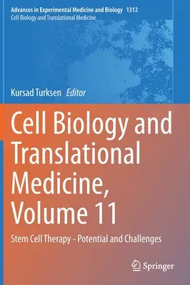 Zellbiologie und Translationale Medizin, Band 11: Stammzelltherapie - Potenziale und Herausforderungen - Cell Biology and Translational Medicine, Volume 11: Stem Cell Therapy - Potential and Challenges