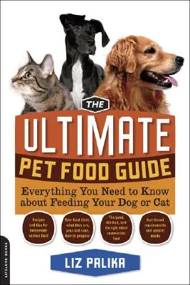 Der ultimative Leitfaden für Tiernahrung: Alles, was Sie über die Fütterung Ihres Hundes oder Ihrer Katze wissen müssen - The Ultimate Pet Food Guide: Everything You Need to Know about Feeding Your Dog or Cat