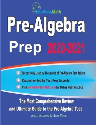 Pre-Algebra Prep 2020-2021: Die umfassendste Wiederholung und der ultimative Leitfaden für den Pre-Algebra Test - Pre-Algebra Prep 2020-2021: The Most Comprehensive Review and Ultimate Guide to the Pre-Algebra Test