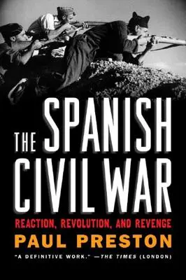 Der Spanische Bürgerkrieg: Reaktion, Revolution und Rache - The Spanish Civil War: Reaction, Revolution, and Revenge