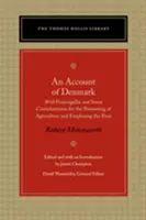Ein Bericht über Dänemark: Mit Francogallia und einigen Überlegungen zur Förderung der Landwirtschaft und zur Beschäftigung der Armen - An Account of Denmark: With Francogallia and Some Considerations for the Promoting of Agriculture and Employing the Poor