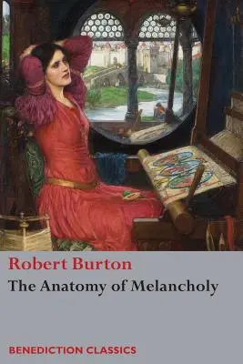 Die Anatomie der Melancholie: (Ungekürzt) - The Anatomy of Melancholy: (Unabridged)